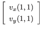 $ \left[ \begin{array}{c} v_x(1,1) \ v_y(1,1) \end{array} \right]$
