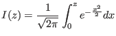 $\displaystyle I(z) = \frac{ 1 }{ \sqrt{2 \pi} } \int_{0}^{z} e^{ - \frac{ x^2 }{ 2 } } dx
$