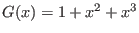 $ G(x) = 1 + x^2 + x^3$