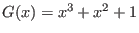 $ G(x) = x^3 + x^2 + 1$