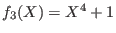 $ f_3(X) = X^4 + 1$