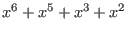 $ x^6 + x^5 + x^3 + x^2$