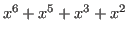 $ x^6 + x^5 + x^3 + x^2$