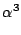 $\displaystyle \alpha^3$