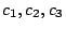 $c_1, c_2, c_3$