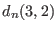 $ d_n(3,2)$