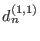 $ d_n^{(1,1)}$