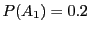 $ P(A_1)=0.2$