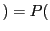 $ )=P($