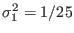 $ \sigma_1^2=1/25$