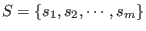 $ S = \left\{ s_1, s_2, \cdots, s_m \right\}$