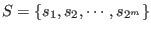 $ S = \left\{ s_1, s_2, \cdots, s_{2^m} \right\}$