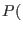 $ P($