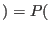 $ )=P($