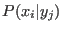 $ P(x_i\vert y_j)$