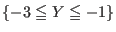 $ \{ -3 \leqq Y \leqq -1 \}$