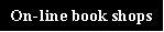 On-line book shops